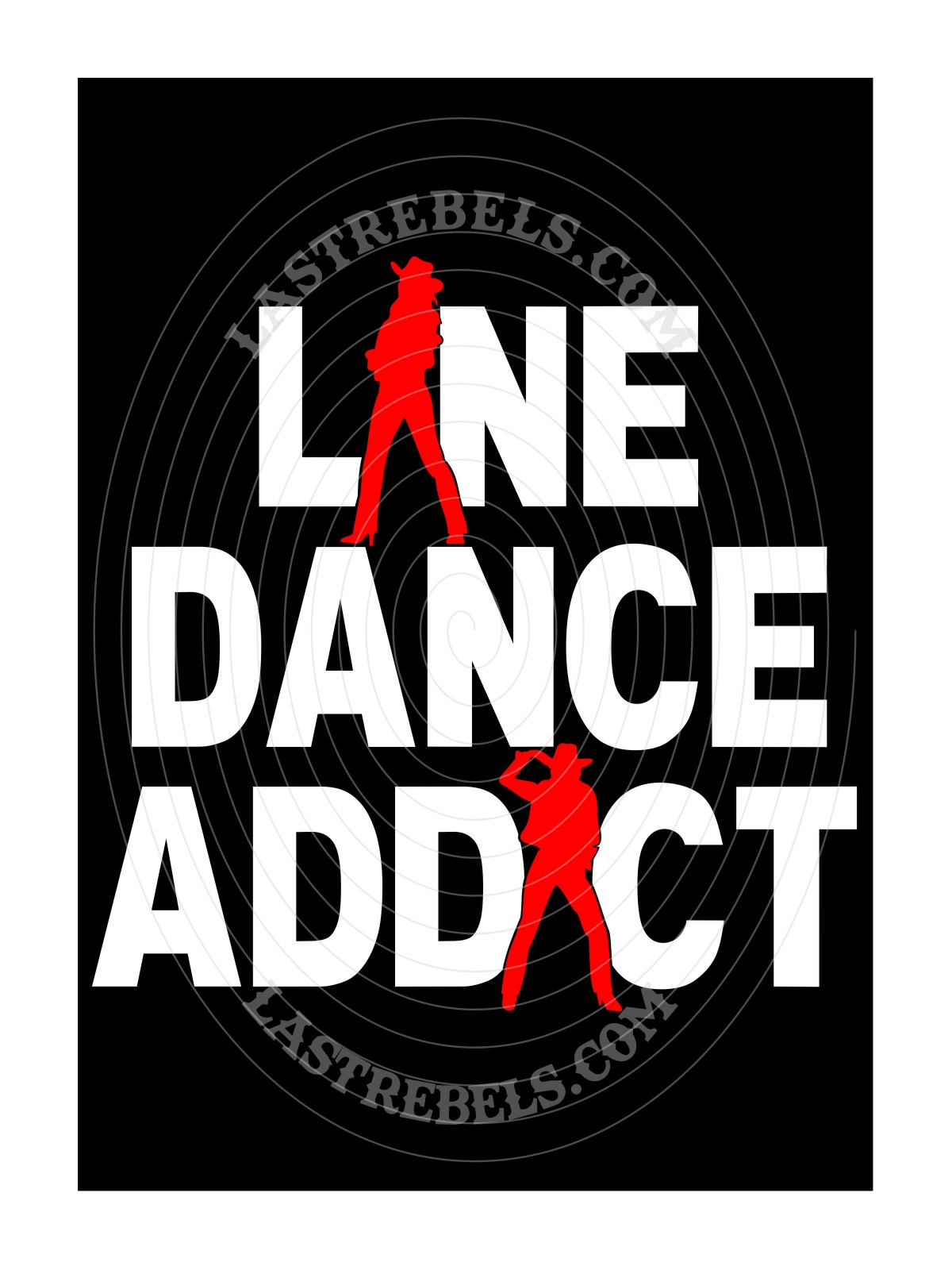 T-shirt LINE DANCE ADDICT – Passion country – LAST REBELS - Motif exclusif