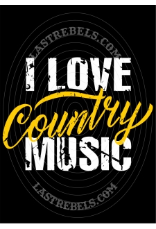 Modèle exclusif Danse Country Last Rebels "I love Country Music" pour les fans de Country